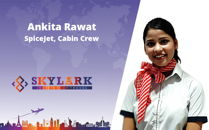 Ankita Rawat - Testimonial Skylark Institute of Travel