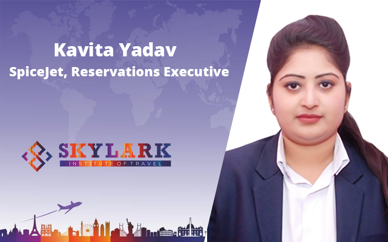 Kavita Yadav - Testimonial Skylark Institute of Travel