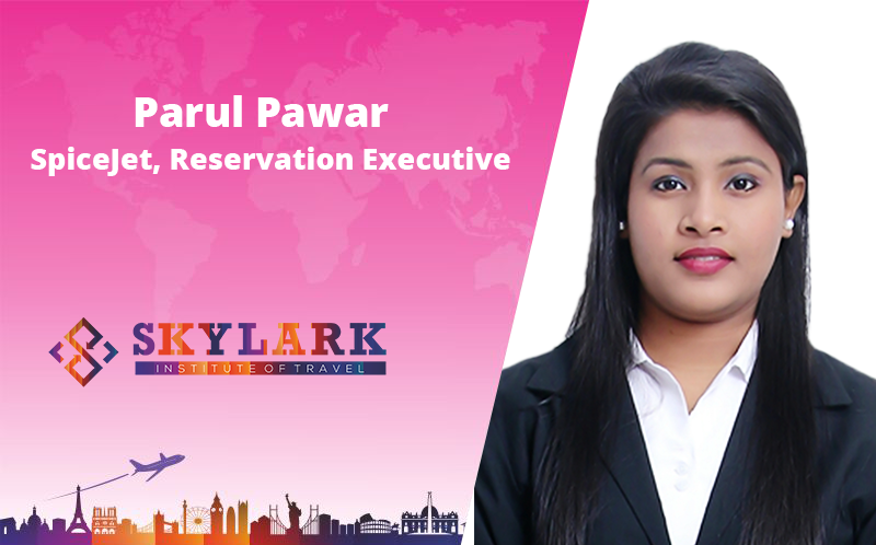 Parul Pawar - Testimonial Skylark Institute of Travel