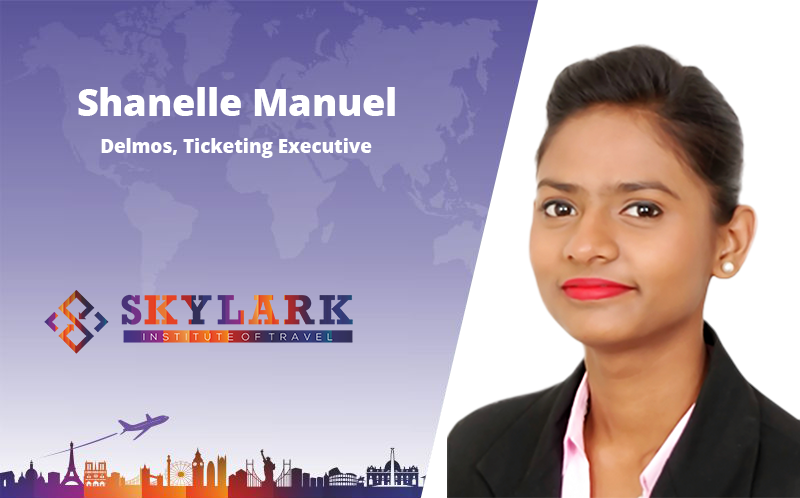 Shanelle Manuel - Testimonial Skylark Institute of Travel