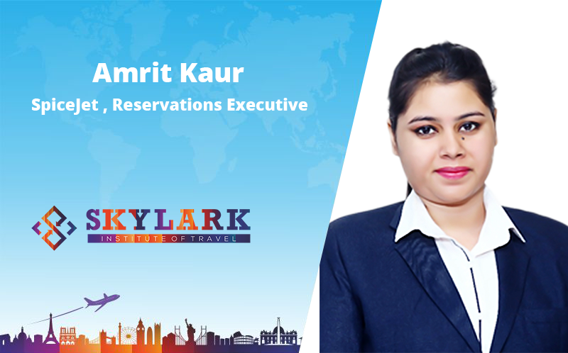 Amrit Kaur - Testimonial Skylark Institute of Travel
