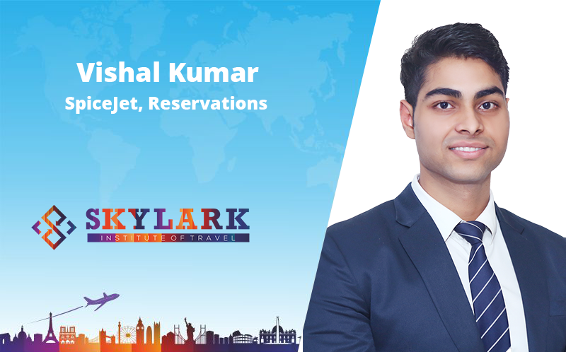 Vishal Kumar - Testimonial Skylark Institute of Travel
