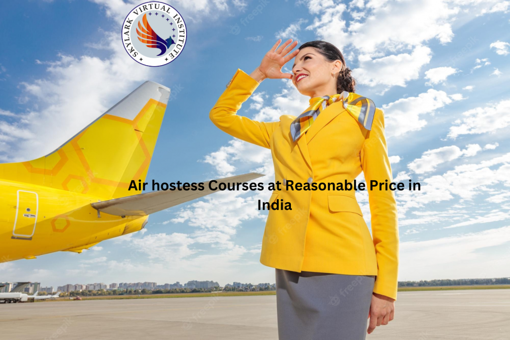 Air hostess Courses at Reasonable Price in India